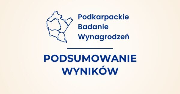Raport podsumowujący Podkarpackie Badanie Wynagrodzeń