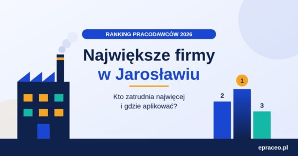 Największe firmy w Jarosławiu: Lear, Sokołów, huta szkła i inni